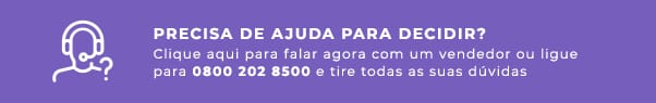Precisa de ajuda para decidir? Clique para falar com um vendedor pelo WhatsApp ou ligue para 0800 202 8500